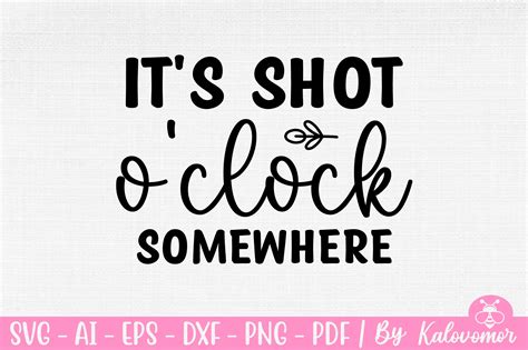 It S Shot O Clock Somewhere SVG Graphic By BD Graphics Hub Creative