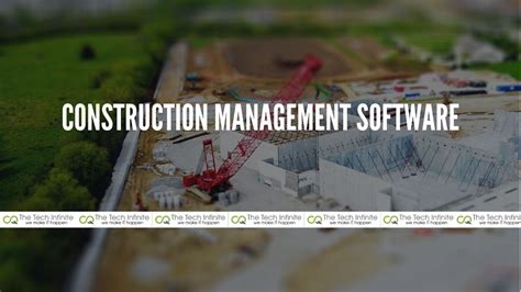 The Benefits Of Construction Management Software The Tech Infinite