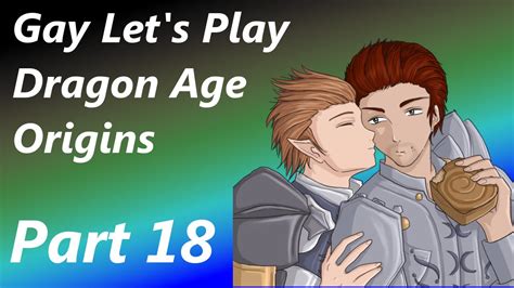 Gay Let S Play Dragon Age Origins Part That S What I Would Have