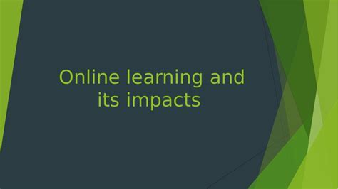 Online Learning And Its Impacts Advantages And Disadvantages