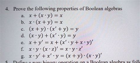 Solved Prove The Following Properties Of Boolean Algebras A X Xy X B X X Y X