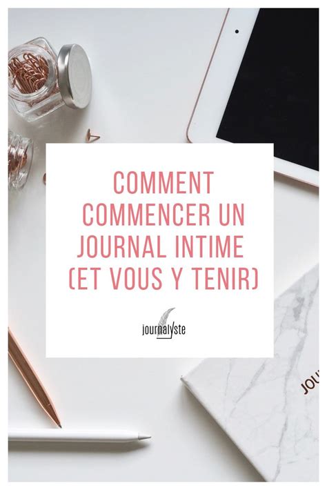 Comment Commencer Un Journal Intime Et Vous Y Tenir Journal Intime