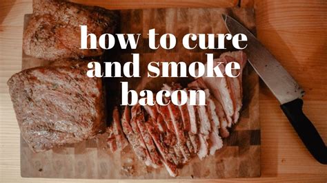 How To Cure And Smoke Your Own Bacon At Home World S Best Bacon