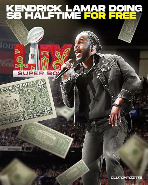 Kendrick Lamar is doing the Super Bowl halftime show for free. But