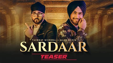 Song Teaser Sardaar Vaibhav Kundra Manj Musik Releasing On