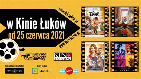 Propozycje Kina Łuków 25 czerwca 1 lipca 2021