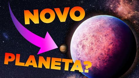 Cientistas Da Nasa Descobriram Um Novo Planeta Em Nosso Sistema Solar