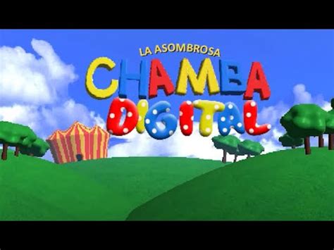 La Asombrosa Chamba Digital Canci N Completa Youtube