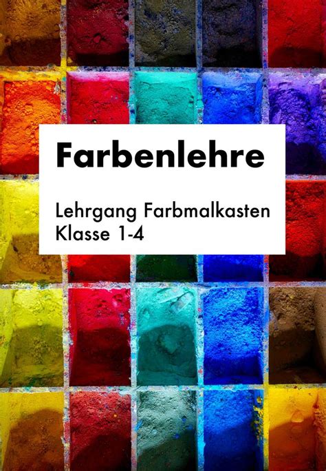 Farbenlehre Lehrgang Farbmalkasten Kunst Unterrichtsmaterial Im