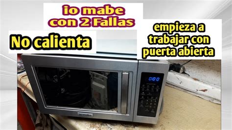 Reparar Microondas Io Mabe No Calienta Y Empieza A Funcionar Con La