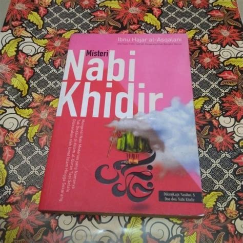 Jual Buku Ibnu Hajar Al Asqalani Misteri Nabi Khidir Shopee Indonesia