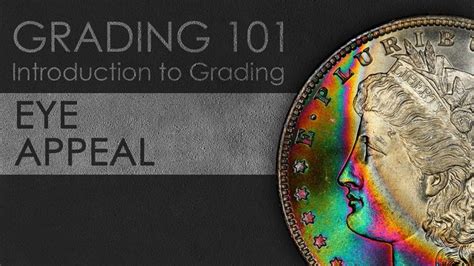 Eye Appeal Introduction To Coin Grading Using Dollars And