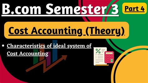 Characteristics Of Ideal System Of Cost Accounting B Semester 3