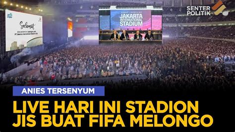 Geger Live Di Stadion Jis Fifa Di Buat Jantungan Melihat