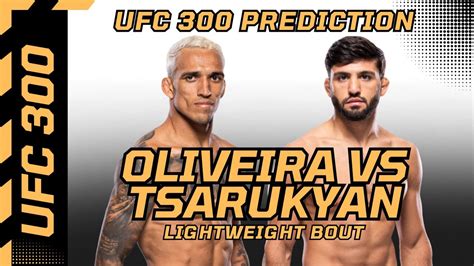 UFC 300 Charles Oliveira Vs Arman Tsarukyan Fight Prediction