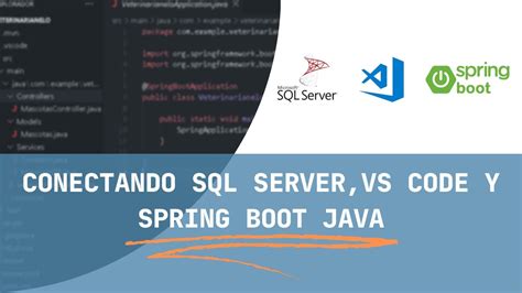 Conexi N De Sql Server X Visual Studio Code X Spring Boot Java