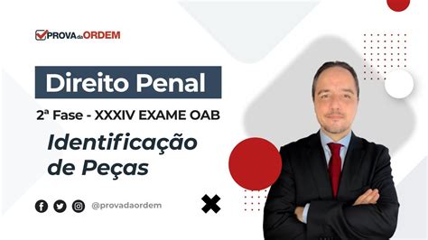 📖 Identificação De Peça 2ª Fase Direito Penal Prof Leonardo