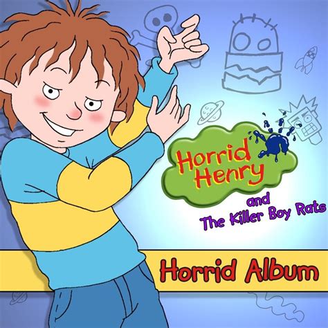 Horrid Henry What More Is Out There Samples Genius