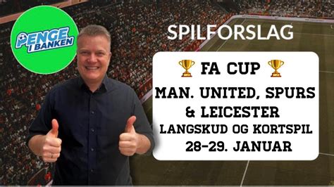 Odds Og Spilforslag Fa Cup Spurs Leicester United Odds P