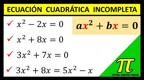 Ecuación Cuadrática Incompleta 4 ejercicios resueltos por qué se