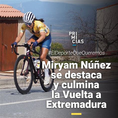 Primicias On Twitter Eldeportequequeremos Miryam N Ez Trabaj