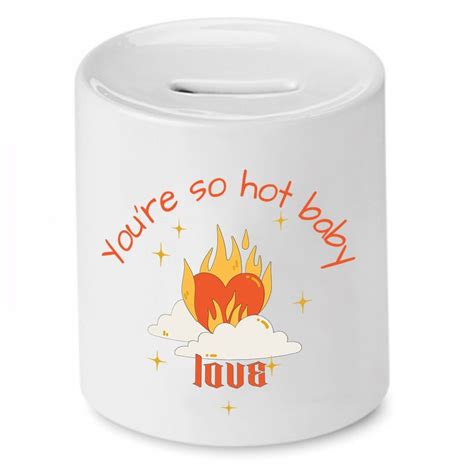 Skarbonka Dla Dziewczyny Youre So Hot Baby Z Nadrukiem Ze Zdj Ciem Polidraw Sklep Empik