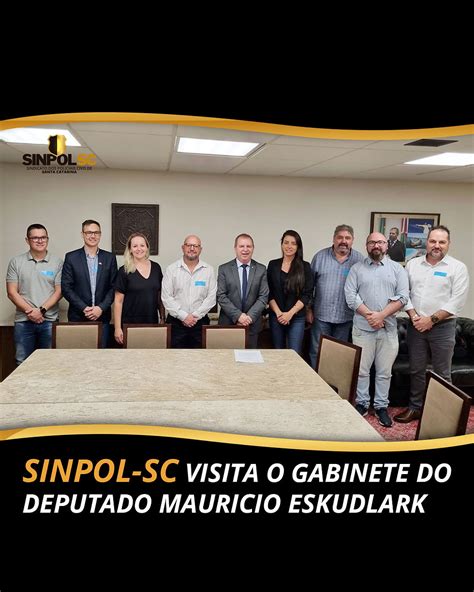 SINPOL SC VISITA O GABINETE DO DEPUTADO MAURICIO ESKUDLARK