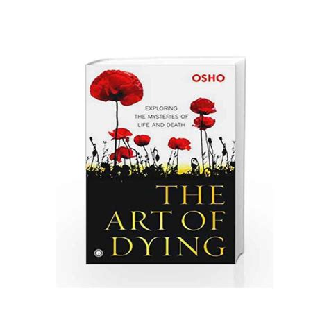 The Art Of Dying By Osho Buy Online The Art Of Dying Book At Best Price