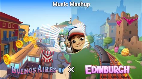 Subway Surfers Buenos Aires Edinburgh Music Mashup YouTube