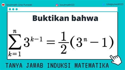 Induksi Matematika Buktikan Bahwa Sigma 3 Pangkat K 1 Dengan K 1 Sampai Dengan N 1 2 3 N 1