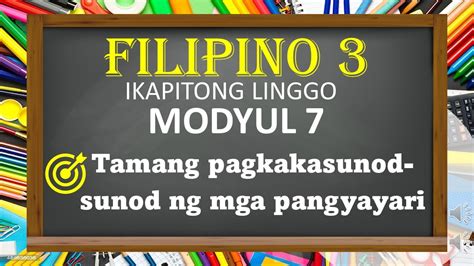 Tamang Pagkakasunod Sunod Ng Mga Pangyayari Filipino Week Q Hot