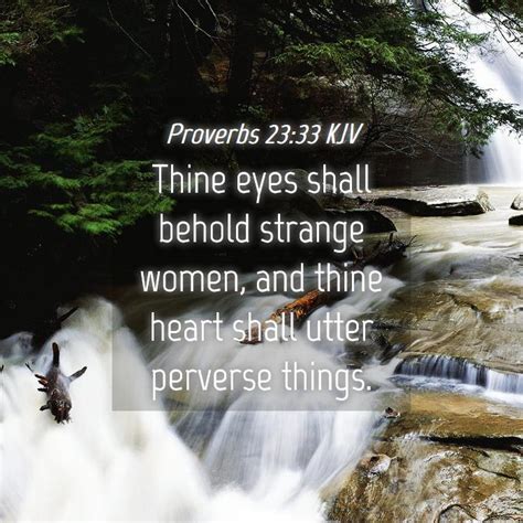 Proverbs Kjv Thine Eyes Shall Behold Strange Women And Thine