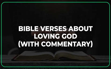 25 Bible Verses About Loving God (With Commentary) - Scripture Savvy