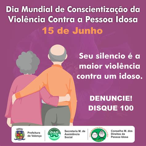 Dia Mundial De Conscientiza O Da Viol Ncia Contra A Pessoa Idosa