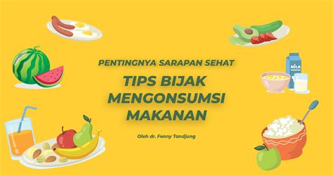 Pentingnya Sarapan Sehat : Tips Bijak Mengonsumsi Makanan – Sekolah Kristen Gloria