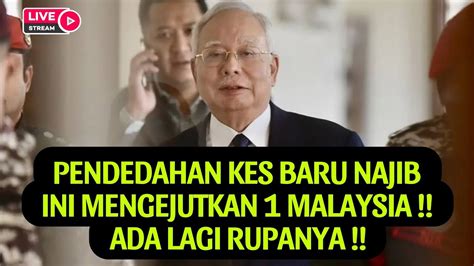 Pendedahan Kes Baru Najib Ini Mengejutkan Malaysia Ada Lagi