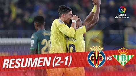 Resumen De Villarreal Cf Vs Real Betis Youtube