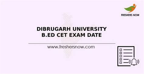 Dibrugarh University B Ed CET Exam Date 2023 Announced