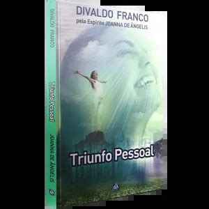 Livro Triunfo Pessoal Divaldo Franco