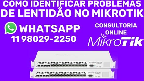 COMO IDENTIFICAR PROBLEMAS DE LENTIDÃO NA SUA REDE MIKROTIK