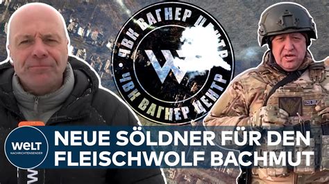 FLEISCHWOLF BACHMUT Große Verluste in Wagner Truppe Prigoschin wirbt