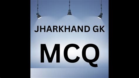 Jssc Cgl Mcq Question Jharkhand Gk Practice