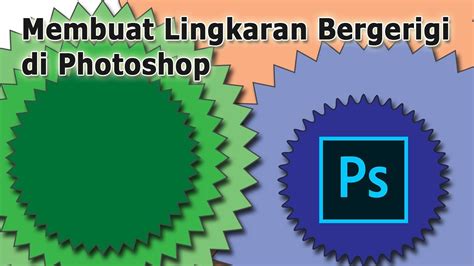 Cara Membuat Lingkaran Bergerigi Di Photoshop YouTube