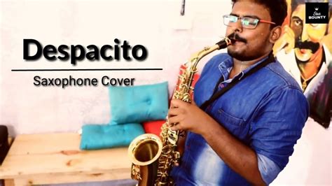 Despacito Luis Fonsi Ft Daddy Yankee Saxophone Cover Youtube