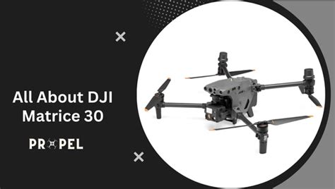 A Deep Dive into the DJI Matrice 30: Detailed Review (2024)