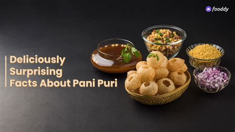 Pani Puri facts Unveiled: Deliciously Surprising Facts in 2024