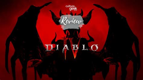 Review Diablo Iv Bienvenidos Nuevamente Al Infierno Cultura Geek