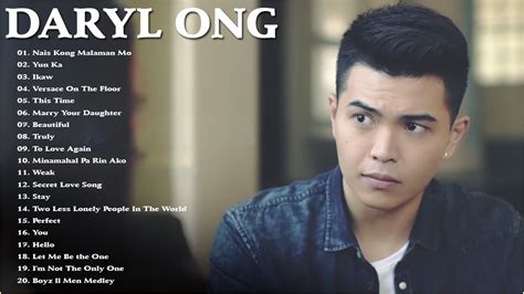 Daryl Ong Nonstop Love Songs Daryl Ong Greatest Hits Full Playlist