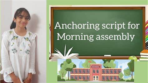 Morning Assembly Anchoring Script Script For The School Assembly