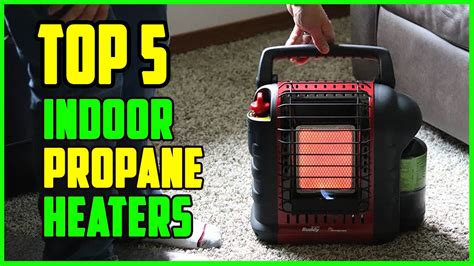 Top 5 Best Indoor Propane Heaters 2023 Youtube